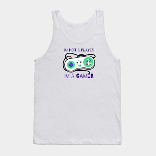 Im Not A Player Im A Gamer Tank Top